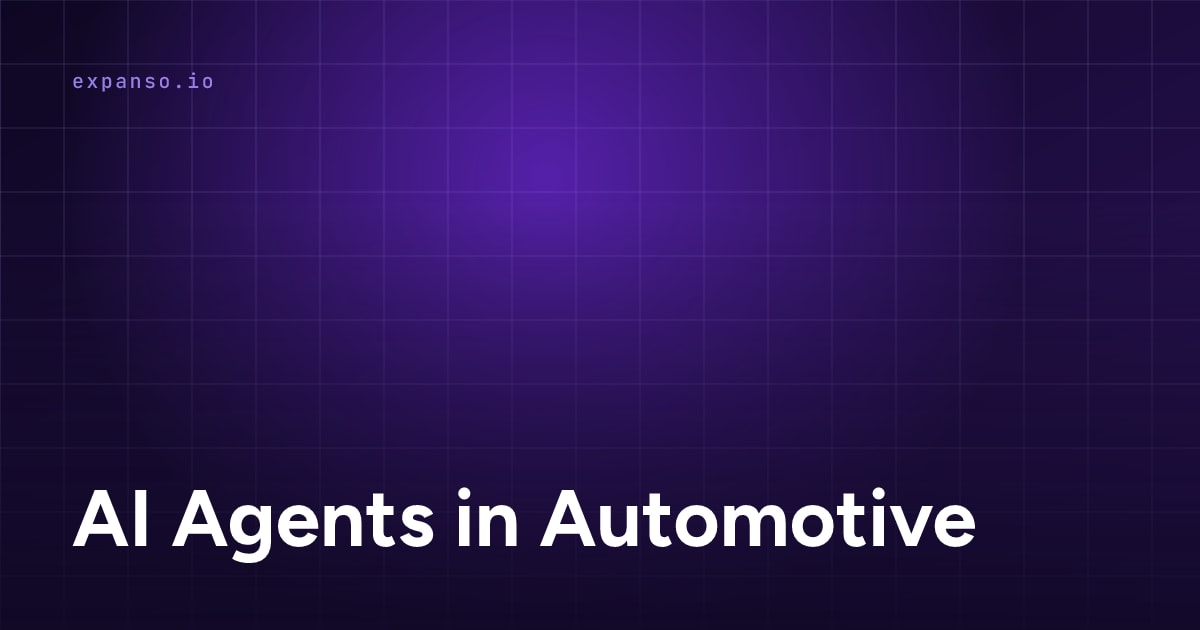 AI Agents in Automotive: Benefits, Use Cases, and Challenges