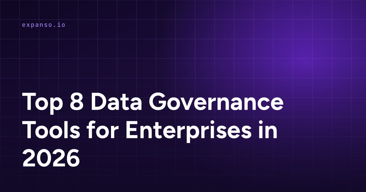 Top 8 Data Governance Tools for Enterprises in 2026