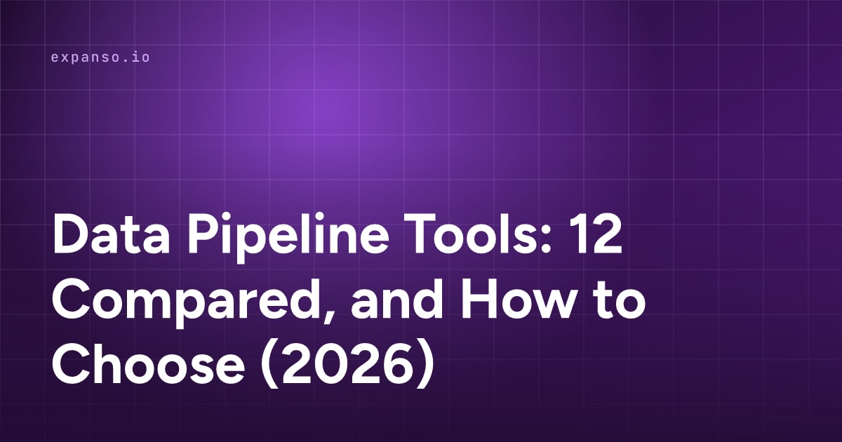 Data Pipeline Tools: 12 Compared, and How to Choose (2026)